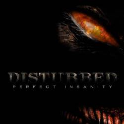 Disturbed (USA-1) : Perfect Insanity